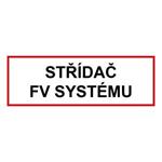 Striedač FV systému - bezpečnostná tabuľka, plast 0,5 mm 150 x 50 mm