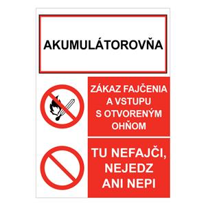 Akumulátorovňa -Zákaz fajčenia a vstupu s otv. ohňom -Tu nefajči, nejedz ani nepi, kombinácia,plast 1mm,105x148mm
