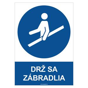 Drž sa zábradlia - bezpečnostná tabuľka, plast 0,5 mm - A4