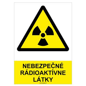 Nebezpečenstvo, rádioaktívne látky - bezpečnostná tabuľka, plast 2 mm - A4