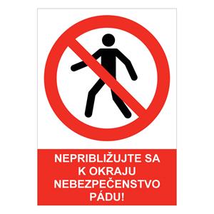 Nepribližujte sa k okraju – nebezpečenstvo pádu! - bezpečnostná tabuľka , plast A4, 2 mm