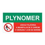 Plynomer-Zákaz fajčenia a manipulácie s ohňom v okruhu 1,5m od skrine, kombinácia,plast 2mm,150x75mm