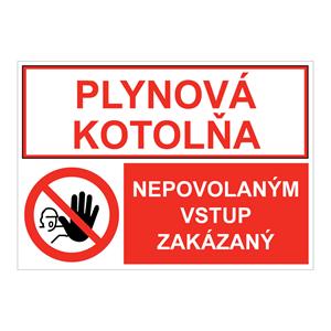 Plynová kotolňa-Nepovolaným vstup zakázaný, kombinácia,plast 2mm,210x148mm