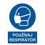 Používaj respirátor - bezpečnostná tabuľka, samolepka A4