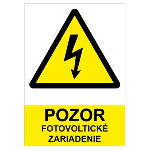 POZOR fotovoltické zariadenie - bezpečnostná tabuľka, plast 0,5 mm (A4) 210 x 297 mm