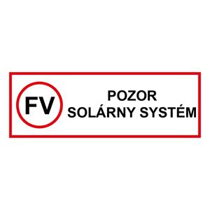 POZOR solárny systém - bezpečnostná tabuľka, samolepka 300 x 100 mm