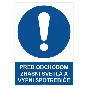 Pred odchodom zhasni svetlá a vypni spotrebiče - bezpečnostná tabuľka, samolepka A4