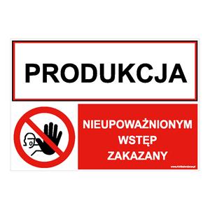 PRODUKCJA - NIEUPOWAŻNIONYM WSTĘP..., ZNAK ŁĄCZONY, płyta PVC 2 mm z dziurkami, 210x148 mm