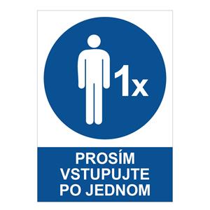 Prosím vstupujte po jednom - bezpečnostná tabuľka, 0,5 mm plast A5