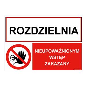 ROZDZIELNIA - NIEUPOWAŻNIONYM WSTĘP..., ZNAK ŁĄCZONY, płyta PVC 2 mm z dziurkami, 297x210 mm