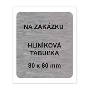 Tabulka na zákazku - hliníková tabuľka, 80 x 80 mm