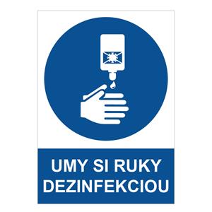 Umy si ruky dezinfekciou - bezpečnostná tabuľka, 2 mm plast A4