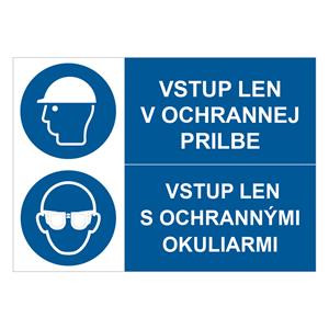 Vstup len v ochrannej prilbe-Vstup len s ochrannými okuliarmi, kombinácia,plast 2mm,210x148mm