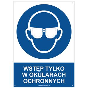 WSTĘP TYLKO W OKULARACH OCHRONNYCH - znak BHP z dziurkami, płyta PVC A4, 2 mm