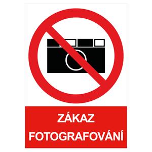 ZÁKAZ FOTOGRAFOVÁNÍ - bezpečnostní tabulka, plast A4, 2 mm
