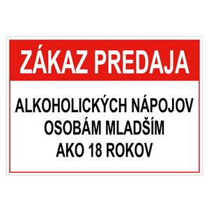 Zákaz predaja alk. nápojov osobám mladším 18 rokov - bezpečnostná tabuľka, plast 0,5 mm, 75x150 mm