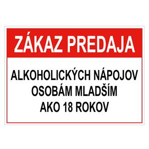 Zákaz predaja alk. nápojov osobám mladším 18 rokov - bezpečnostná tabuľka, plast 2 mm, A5