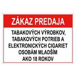 Zákaz predaja tab.výr, potrieb a el. cigariet os. ml. 18 - bezpečnostná tabuľka, pl. dierkami 2 mm, A4