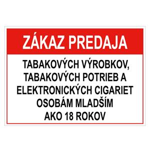 Zákaz predaja tab. výr., potrieb a el. cigariet osobám mladším 18 - bezpečnostná tabuľka, plast 0,5 mm, 75x150 mm