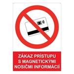 Zákaz prístupu s magnetickými nosičmi informácií - bezpečnostná tabuľka s dierkami, plast A4, 2 mm