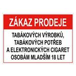 Zákaz prodeje tab. výr., potřeb a el. cigaret os. ml. 18 - bezp. tabulka, plast 0,5 mm, A4