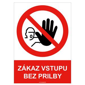 Zákaz vstupu bez prilby - bezpečnostná tabuľka , plast A5, 2 mm