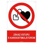 Zákaz vstupu s kardiostimulátorom - bezpečnostná tabuľka s dierkami, plast A5, 2 mm